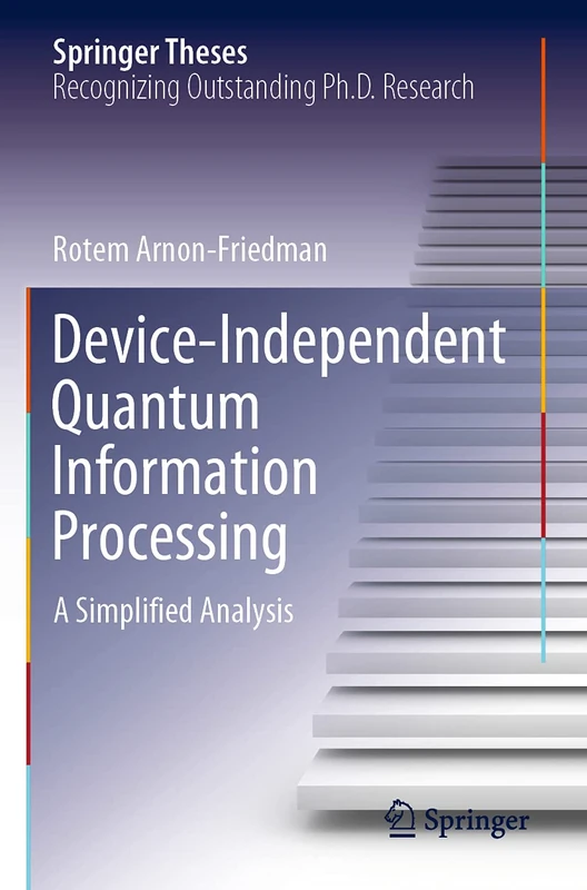 Springer - Device-Independent Quantum Information Processing