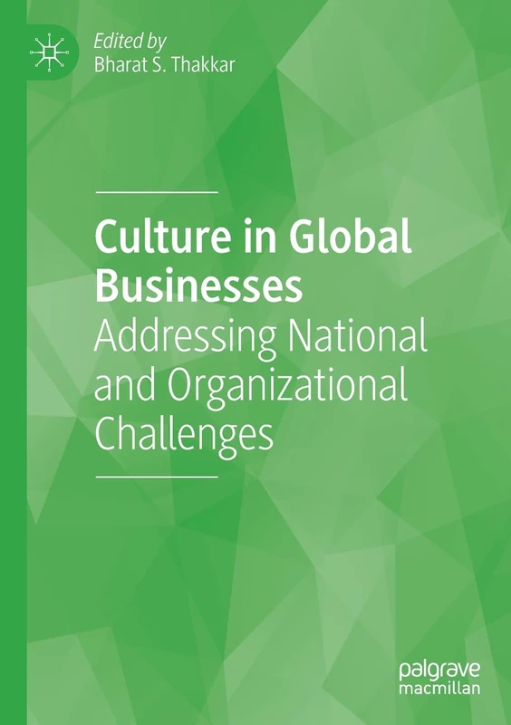 Culture in Global Businesses: Addressing National and Organizational Challenges