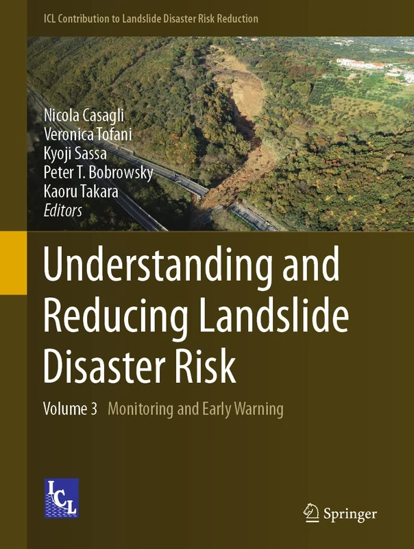 Understanding and Reducing Landslide Disaster Risk: Volume 3 Monitoring and Early Warning (ICL Contribution to Landslide Disaster Risk Reduction)