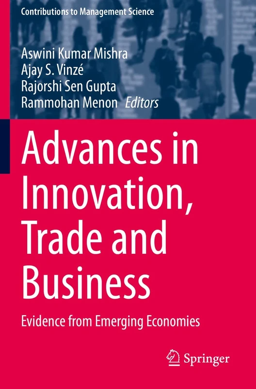 Advances in Innovation, Trade and Business: Evidence from Emerging Economies (Contributions to Management Science)