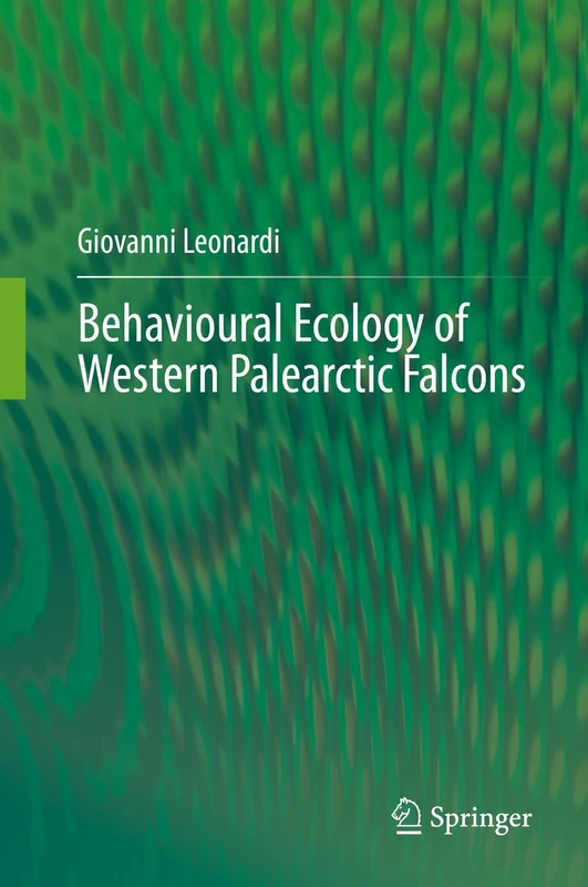 Behavioural Ecology of Western Palearctic Falcons