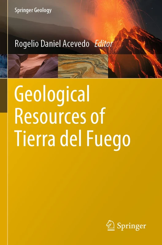 Geological Resources of Tierra del Fuego (Springer Geology)