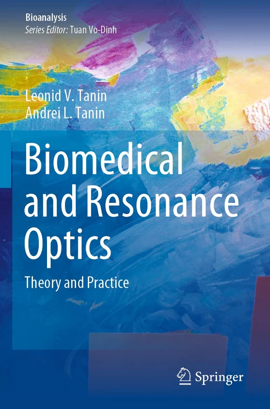 Biomedical and Resonance Optics: Theory and Practice: 11 (Bioanalysis, 11) - Image 1