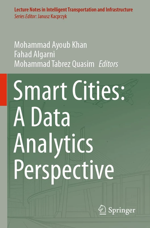 Smart Cities: A Data Analytics Perspective (Lecture Notes in Intelligent Transportation and Infrastructure)