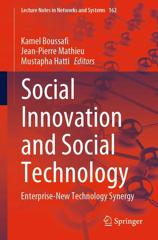 Social Innovation and Social Technology: Enterprise-New Technology Synergy: 162 (Lecture Notes in Networks and Systems, 162)