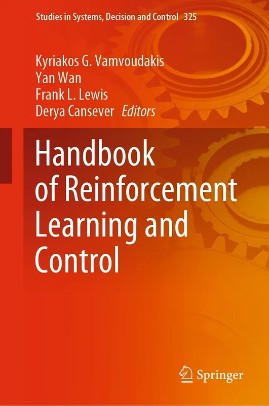 Handbook of Reinforcement Learning and Control: 325 (Studies in Systems, Decision and Control, 325)