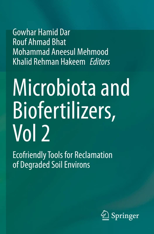 Microbiota and Biofertilizers, Vol 2: Ecofriendly Tools for Reclamation of Degraded Soil Environs