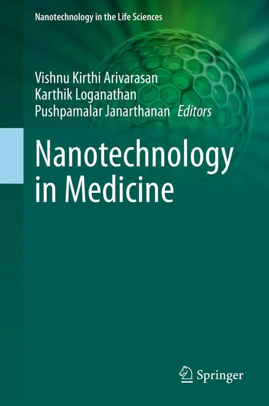 Nanotechnology in Medicine (Nanotechnology in the Life Sciences)