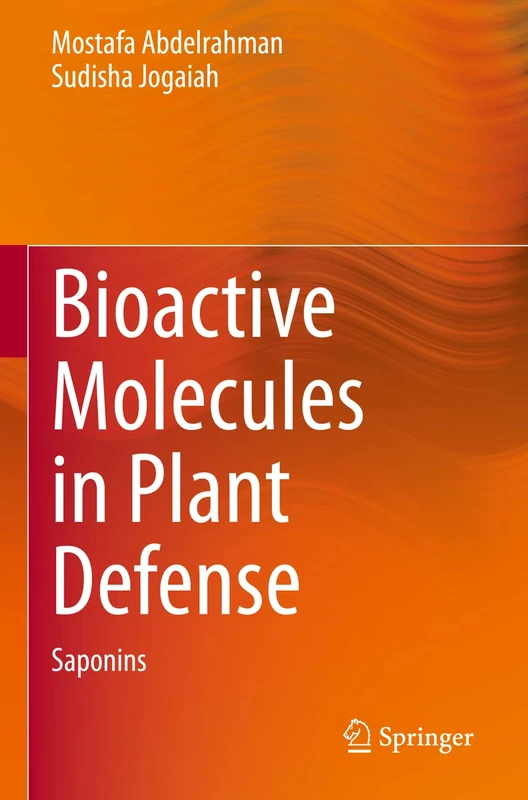 Bioactive Molecules in Plant Defense: Saponins