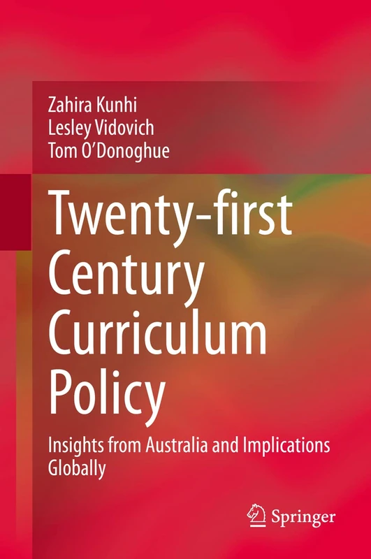 Twenty-first Century Curriculum Policy: Insights from Australia and Implications Globally
