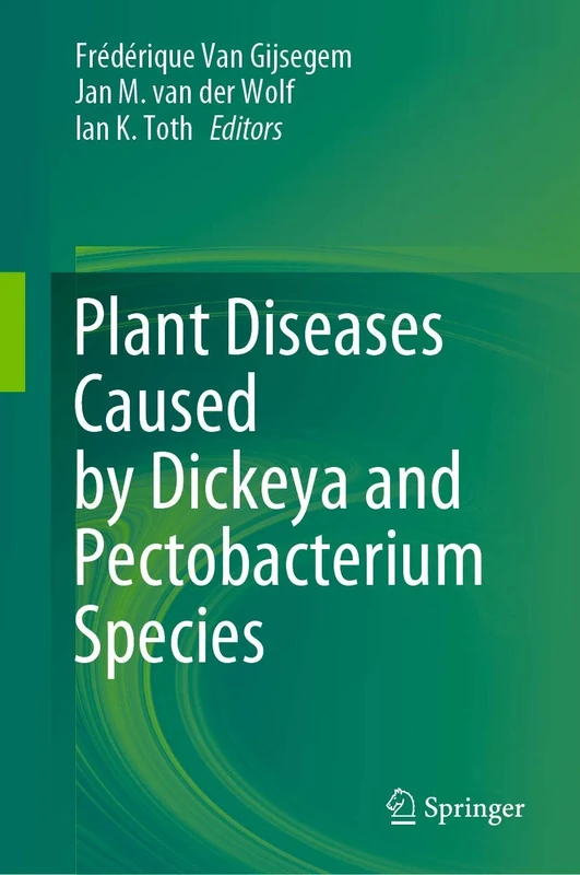 Plant Diseases Caused by Dickeya and Pectobacterium Species