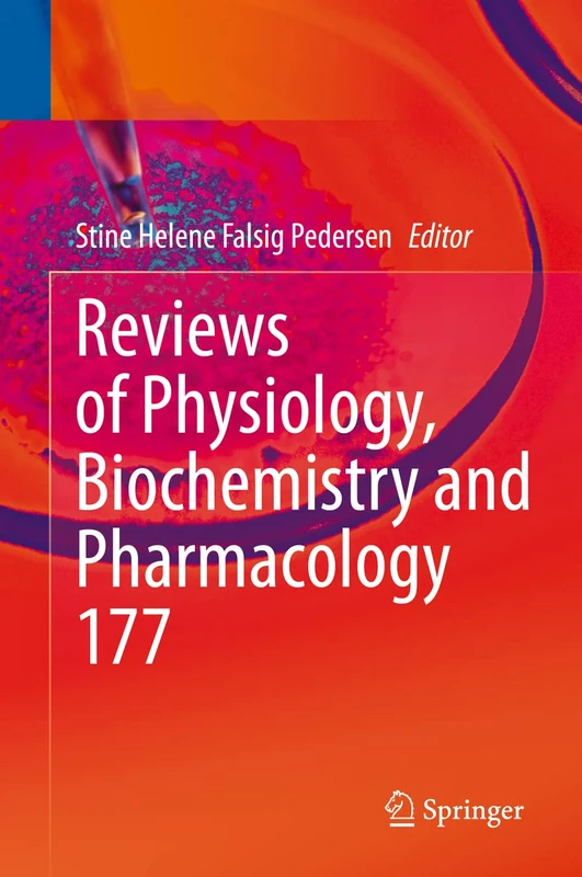 Reviews of Physiology, Biochemistry and Pharmacology: 177