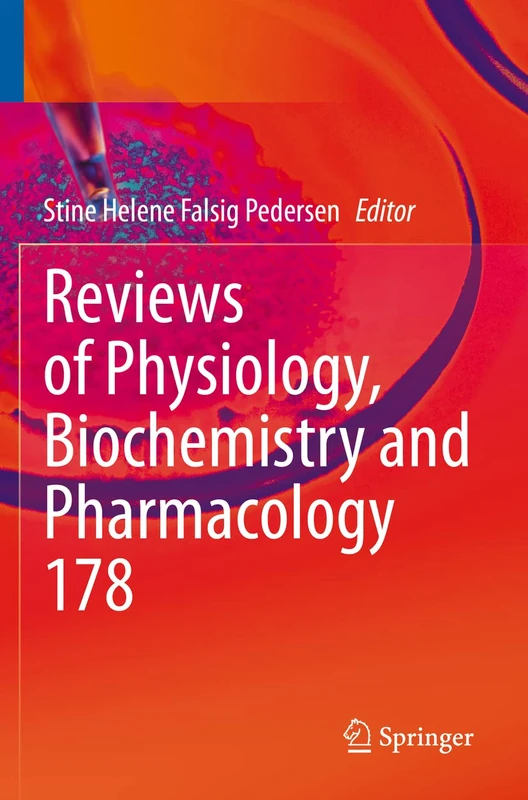 Reviews of Physiology, Biochemistry and Pharmacology: 178