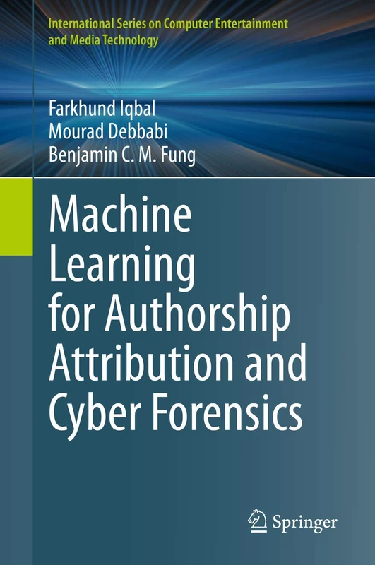 Springer Machine Learning for Authorship and Cyber Forensics