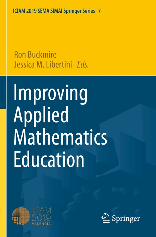Improving Applied Mathematics Education: 7 (SEMA SIMAI Springer Series, 7)