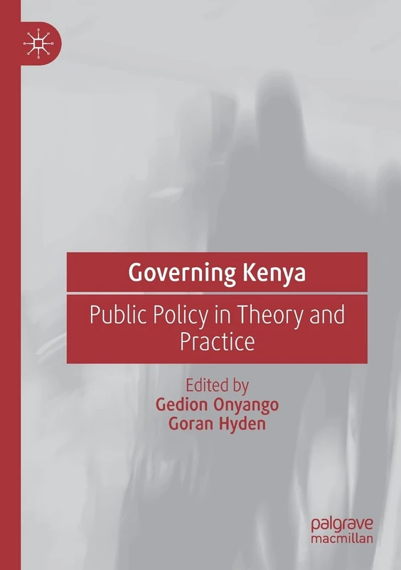 Governing Kenya: Public Policy in Theory and Practice - Image 1