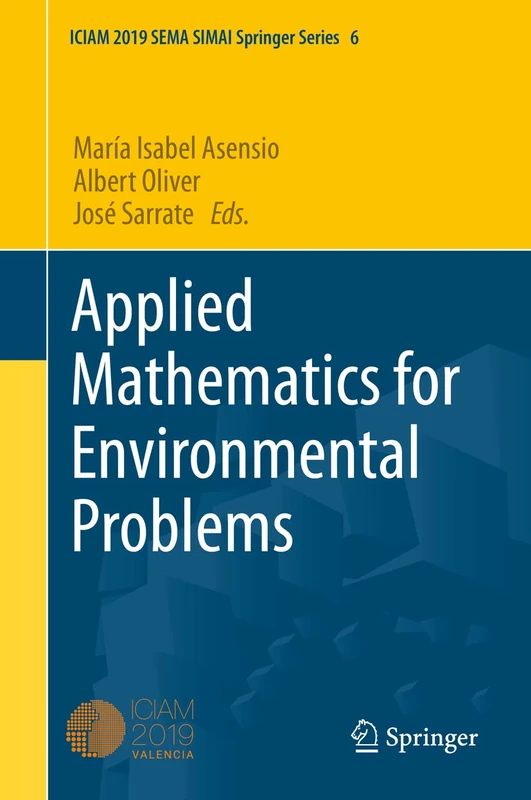 Applied Mathematics for Environmental Problems: 6 (SEMA SIMAI Springer Series, 6)