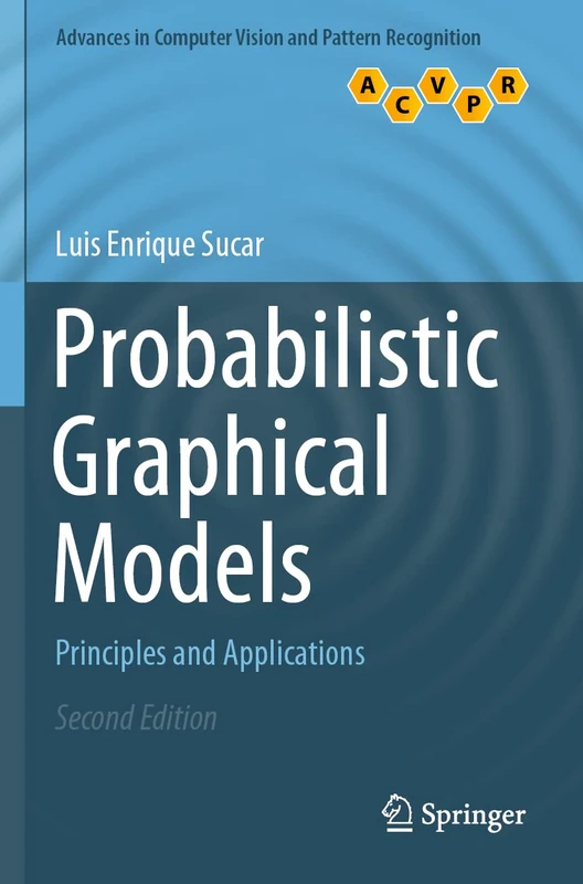Probabilistic Graphical Models: Principles and Applications (Advances in Computer Vision and Pattern Recognition)