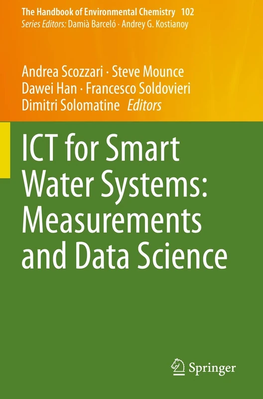ICT for Smart Water Systems: Measurements and Data Science: 102 (The Handbook of Environmental Chemistry, 102)