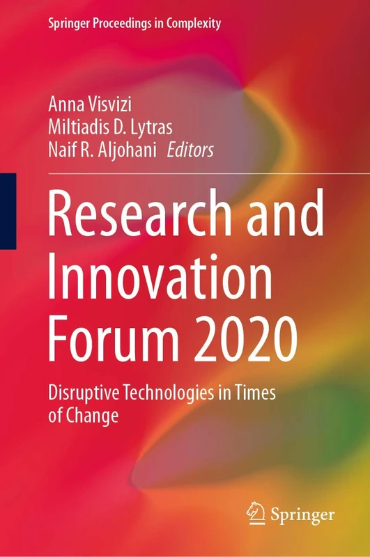 Research and Innovation Forum 2020: Disruptive Technologies in Times of Change (Springer Proceedings in Complexity)