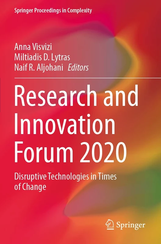 Research and Innovation Forum 2020: Disruptive Technologies in Times of Change (Springer Proceedings in Complexity)