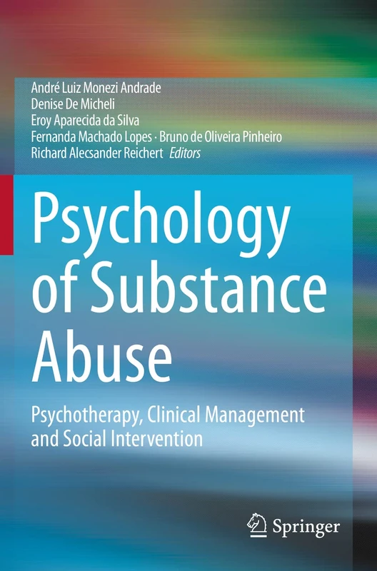 Psychology of Substance Abuse: Psychotherapy, Clinical Management and Social Intervention
