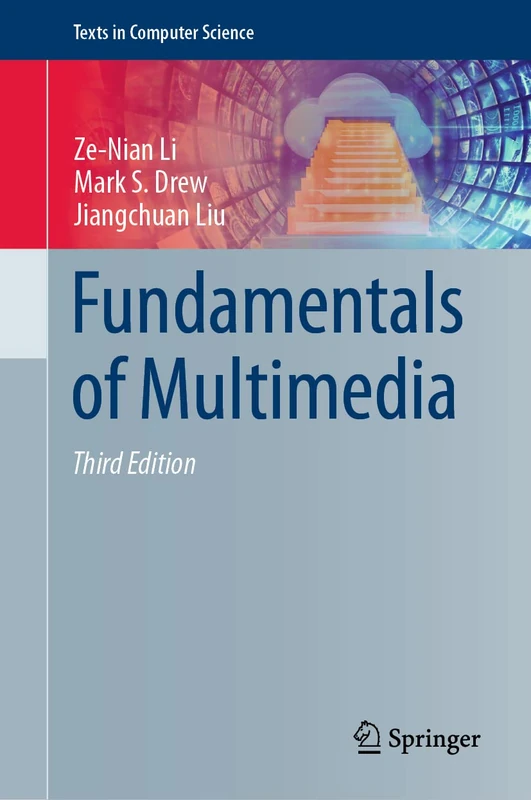 Fundamentals of Multimedia (Texts in Computer Science)