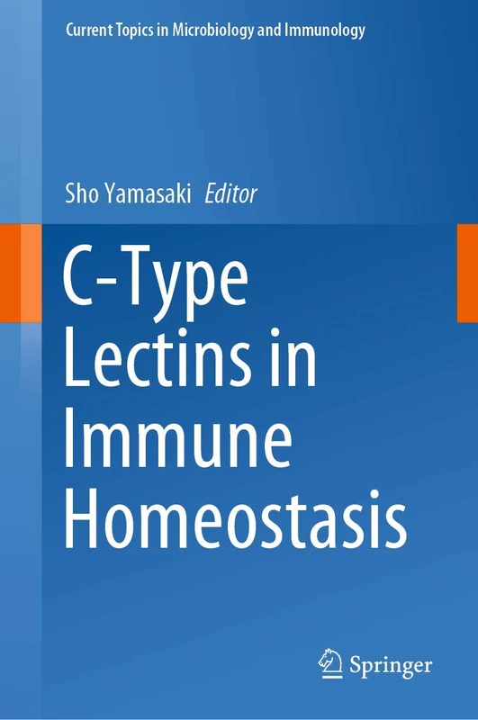 Springer C-Type Lectins in Immune Homeostasis, Volume 429