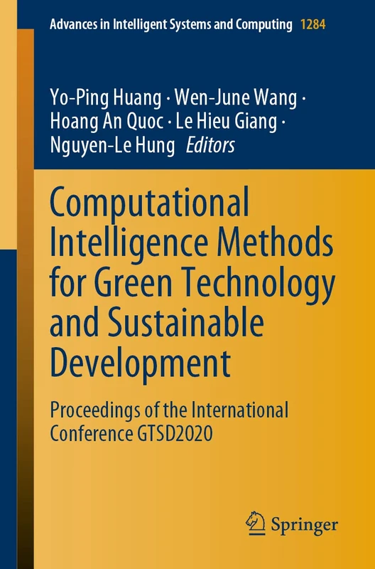 Computational Intelligence Methods for Green Technology and Sustainable Development: Proceedings of the International Conference GTSD2020: 1284 (Advances in Intelligent Systems and Computing, 1284)