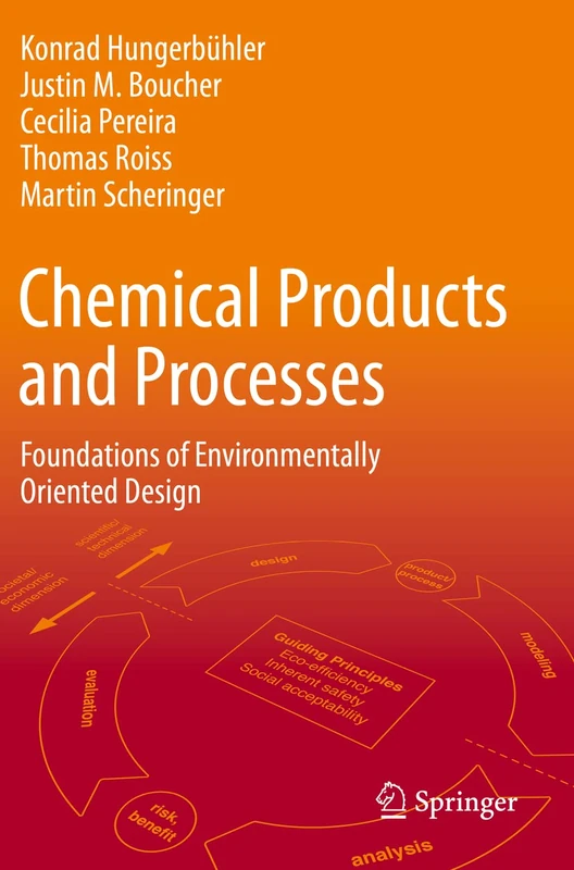 Chemical Products and Processes: Foundations of Environmentally Oriented Design