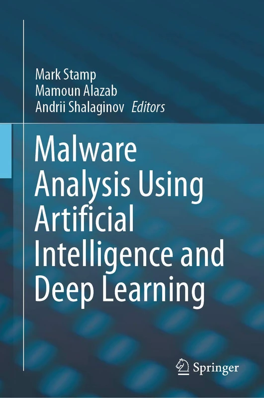 Malware Analysis Using Artificial Intelligence and Deep Learning