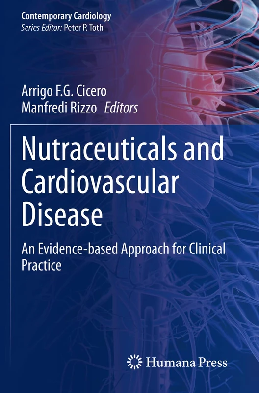 Nutraceuticals and Cardiovascular Disease: An Evidence-based Approach for Clinical Practice (Contemporary Cardiology)