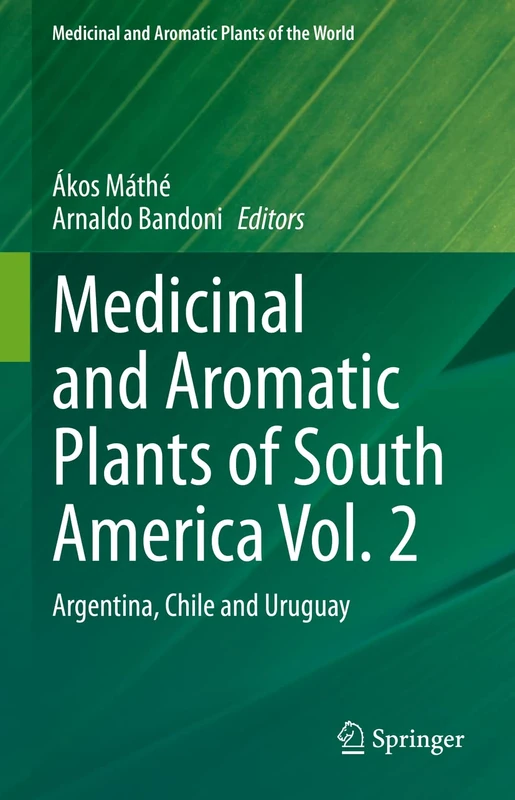 Springer Medicinal and Aromatic Plants of South America Vol 2