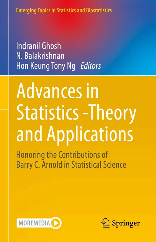 Advances in Statistics - Theory and Applications: Honoring the Contributions of Barry C. Arnold in Statistical Science (Emerging Topics in Statistics and Biostatistics) - Image 1