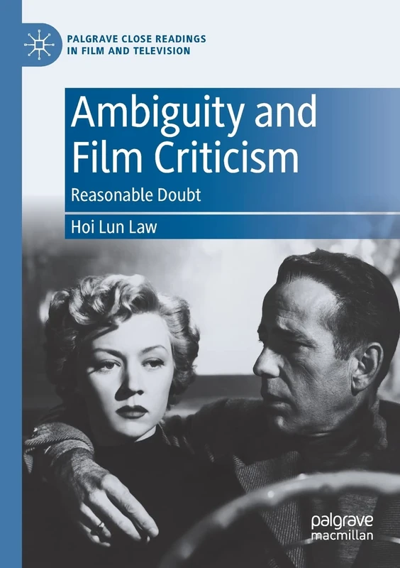 Ambiguity and Film Criticism: Reasonable Doubt (Palgrave Close Readings in Film and Television)