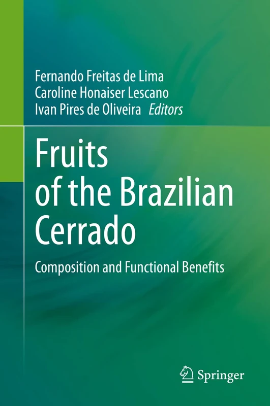 Fruits of the Brazilian Cerrado: Composition and Functional Benefits