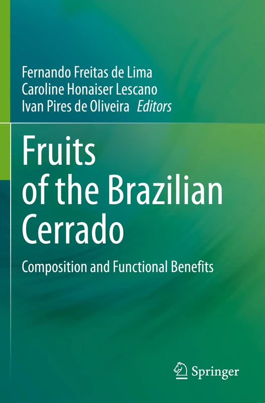 Fruits of the Brazilian Cerrado: Composition and Functional Benefits