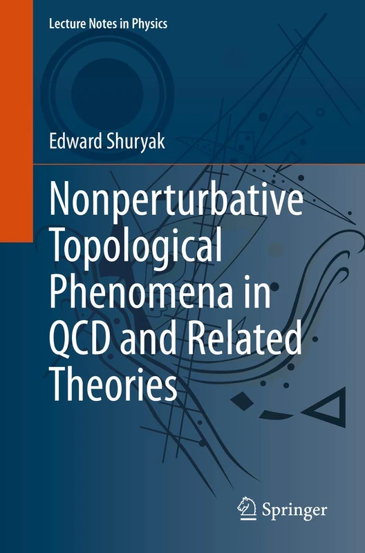 Nonperturbative Topological Phenomena in QCD and Related Theories: 977 (Lecture Notes in Physics, 977)