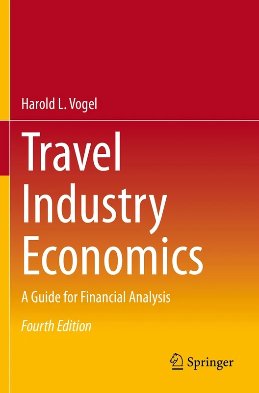 Travel Industry Economics: A Guide for Financial Analysis