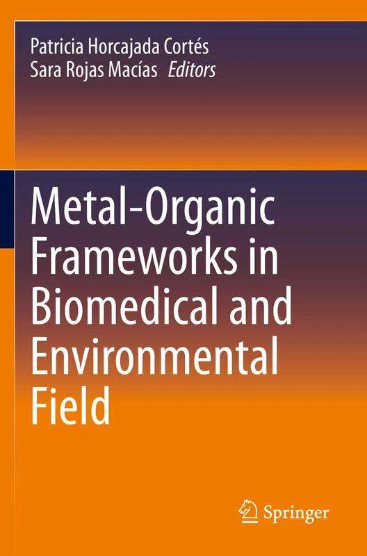Metal-Organic Frameworks in Biomedical and Environmental Field