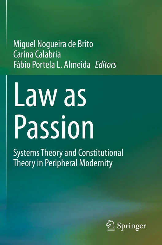 Springer - Law as Passion: Systems and Constitutional Theory