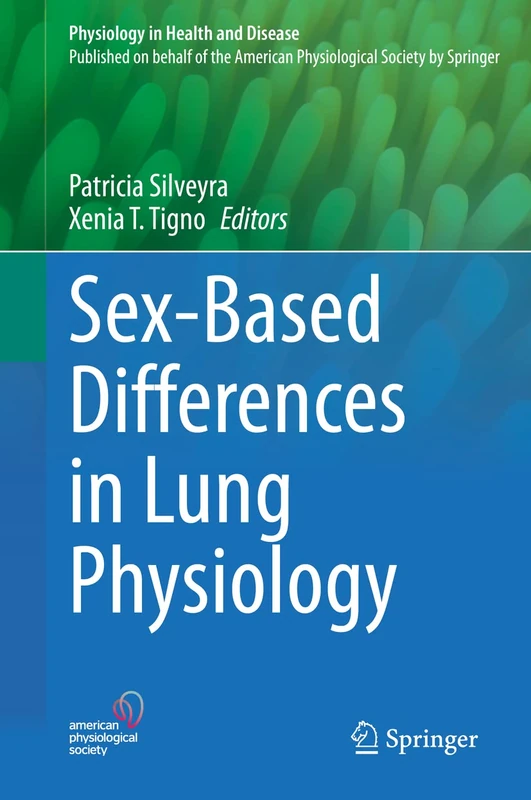 Sex-Based Differences in Lung Physiology (Physiology in Health and Disease)