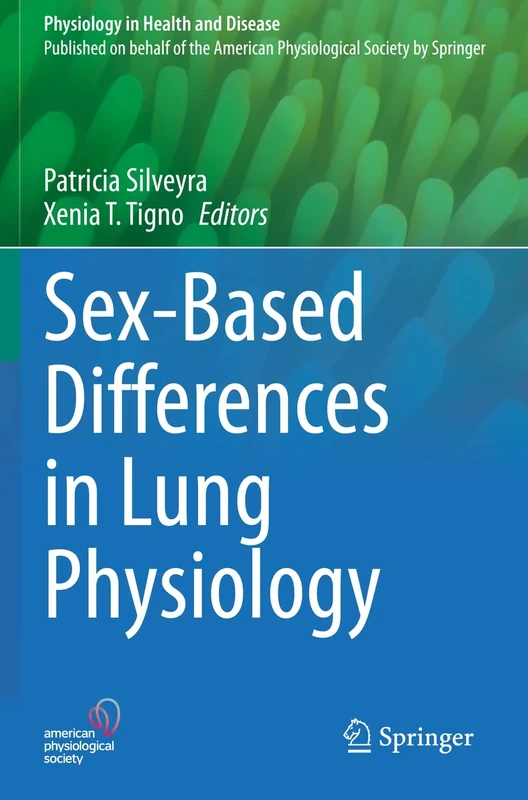 Sex-Based Differences in Lung Physiology (Physiology in Health and Disease)