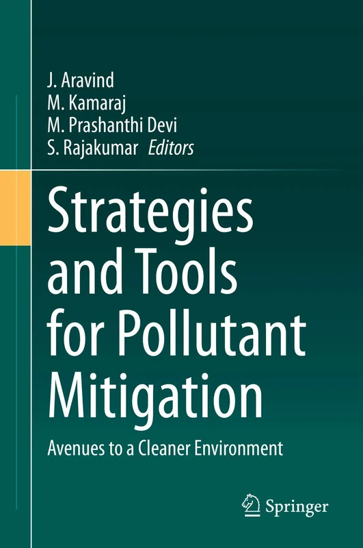 Strategies and Tools for Pollutant Mitigation: Avenues to a Cleaner Environment