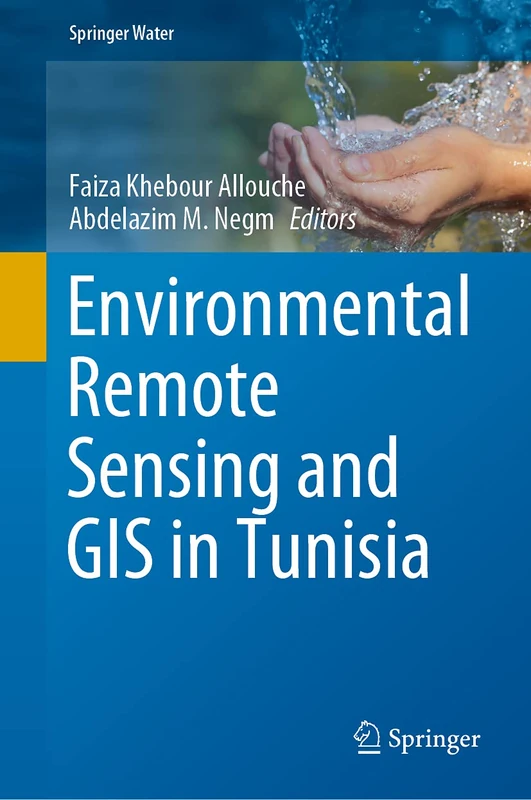 Environmental Remote Sensing and GIS in Tunisia (Springer Water) - Image 1
