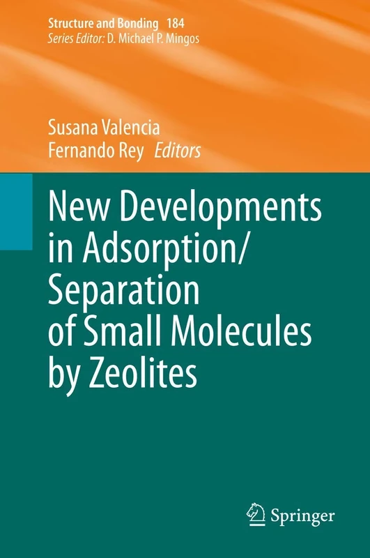 New Developments in Adsorption/Separation of Small Molecules by Zeolites: 184 (Structure and Bonding, 184)