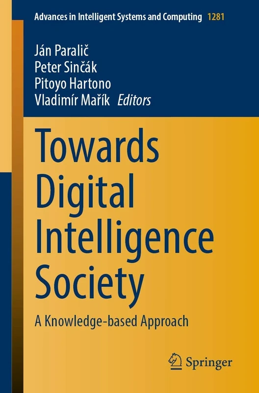 Towards Digital Intelligence Society: A Knowledge-based Approach: 1281 (Advances in Intelligent Systems and Computing, 1281)