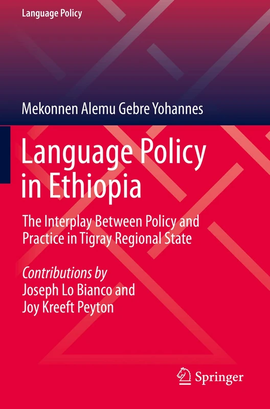 Language Policy in Ethiopia: The Interplay Between Policy and Practice in Tigray Regional State: 24