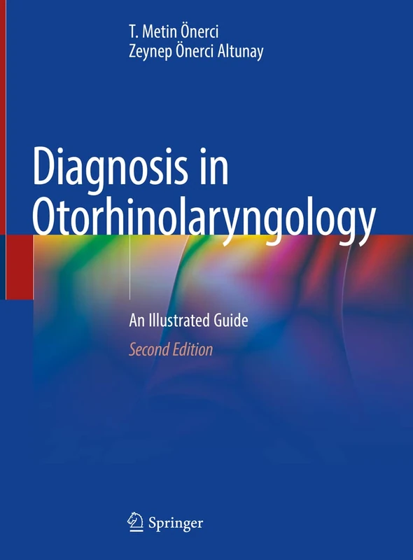 Springer Diagnosis in Otorhinolaryngology - Illustrated Guide