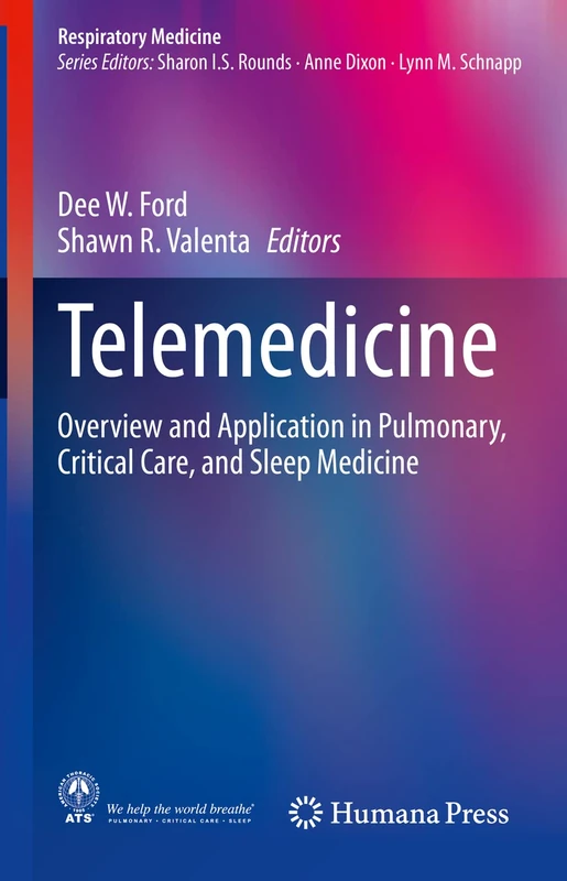 Telemedicine: Overview and Application in Pulmonary, Critical Care, and Sleep Medicine (Respiratory Medicine)